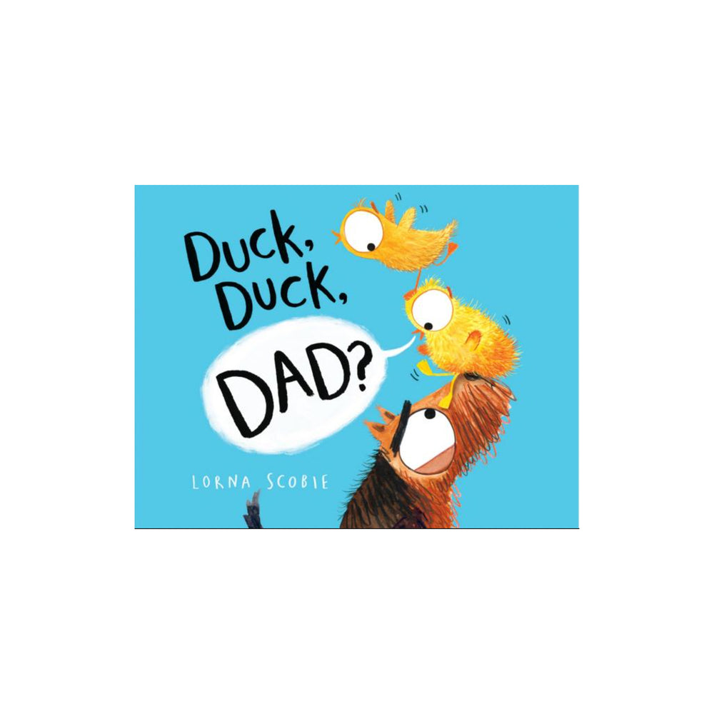 Duck, Duck, Dad?